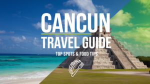 Read more about the article Top 20 Must-Visit Attractions in Cancun, Mexico: Your Complete Guide