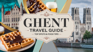 Read more about the article Top 20 Must-Visit Attractions in Ghent, Belgium: Your Complete Guide