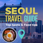 Top 20 Must-Visit Attractions in Seoul, South Korea: Your Complete Guide