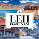 Top 20 Must-Visit Attractions in Leh, India: Your Complete Guide