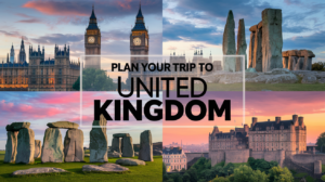 Read more about the article How to Plan a Perfect Trip to United Kingdom: Your Ultimate Travel Guide