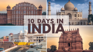 Read more about the article How to Plan the Perfect 10 Days in India: A Detailed Itinerary