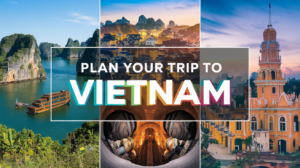 Read more about the article How to Plan a Perfect Trip to Vietnam: Your Ultimate Travel Guide