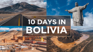 Read more about the article How to Plan the Perfect 10 Days in Bolivia: A Detailed Itinerary